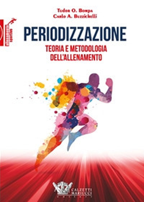Periodizzazione. Teoria metodologia allenamento - Librerie.coop Periodizzazione. Teoria metodologia allenamento - Librerie.coop