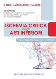 Ischemia critica degli arti inferiori. Percorsi diagnostici, terapeutici e assistenziali - Librerie.coop
