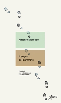 Il sogno del cammino - Librerie.coop