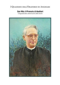 Don Nilo: il proposto di Anghiari - Librerie.coop