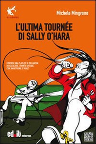 L'ultima tournèe di Sally O'Hara - Librerie.coop L'ultima tournèe di Sally O'Hara - Librerie.coop
