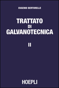 Trattato di galvanotecnica - Vol. 2 - Librerie.coop Trattato di galvanotecnica - Vol. 2 - Librerie.coop