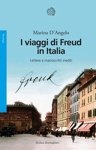 I viaggi di Freud in Italia. Lettere e manoscritti inediti - Librerie.coop