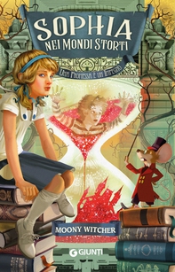 Sophia nei mondi storti - Librerie.coop