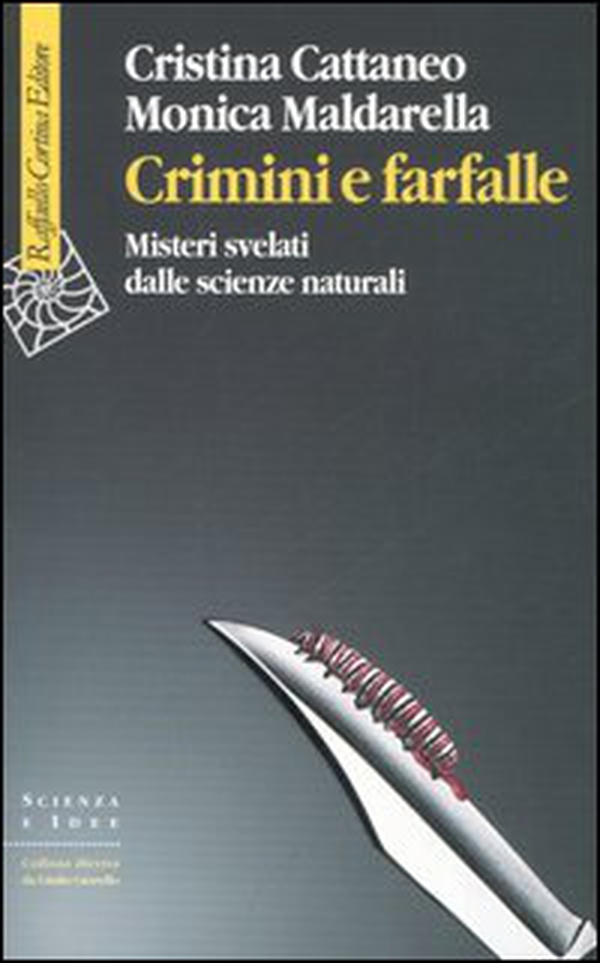 Crimini e farfalle. Misteri svelati dalle scienze naturali - Librerie.coop Crimini e farfalle. Misteri svelati dalle scienze naturali - Librerie.coop