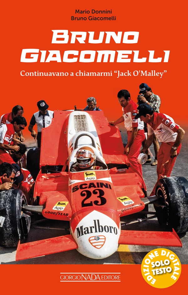 Bruno Giacomelli. Continuavano a chiamarmi Jack O'Malley - Librerie.coop