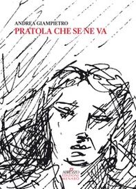 Pratola che se ne va. Storie, tradizioni e personaggi di Pratola Peligna tra Otto e Novecento - Librerie.coop