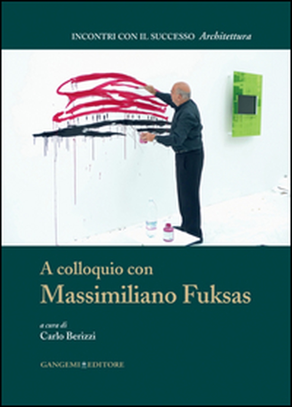 A colloquio con Massimiliano Fuksas - Librerie.coop A colloquio con Massimiliano Fuksas - Librerie.coop