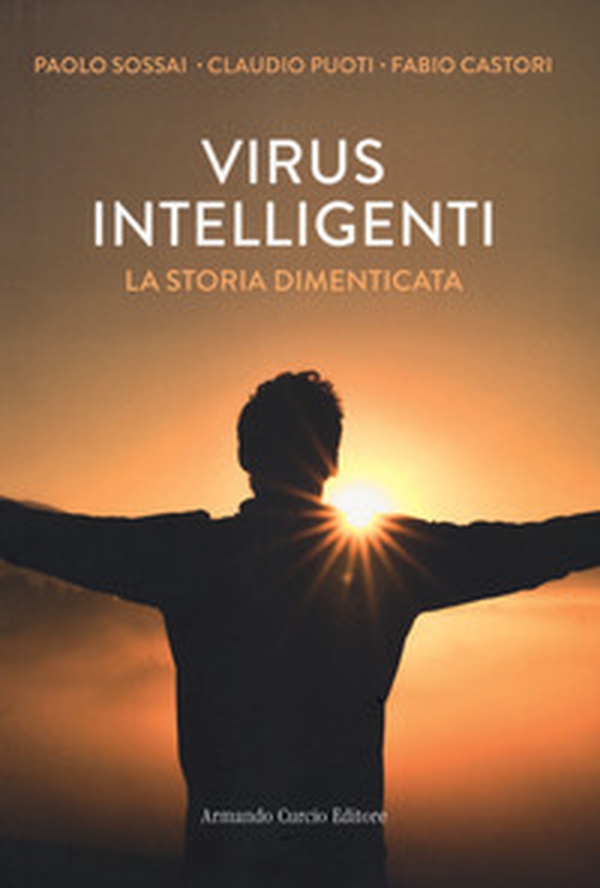 Virus intelligenti. La storia dimenticata - Librerie.coop Virus intelligenti. La storia dimenticata - Librerie.coop