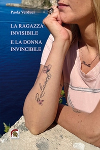 La ragazza invisibile e la donna invincibile - Librerie.coop