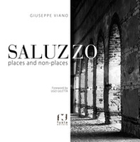 Saluzzo. Places and non-places - Librerie.coop