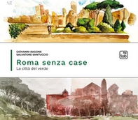 Roma senza case. La città del verde - Librerie.coop Roma senza case. La città del verde - Librerie.coop