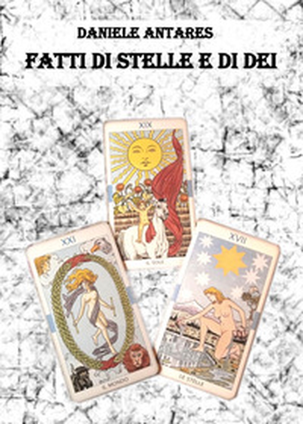 Fatti di stelle e di dei - Librerie.coop Fatti di stelle e di dei - Librerie.coop