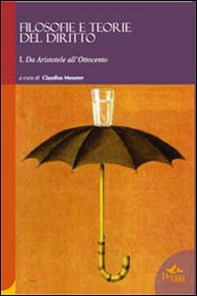 Filosofie e teorie del diritto. Da Aristotele all'Ottocento - Librerie.coop
