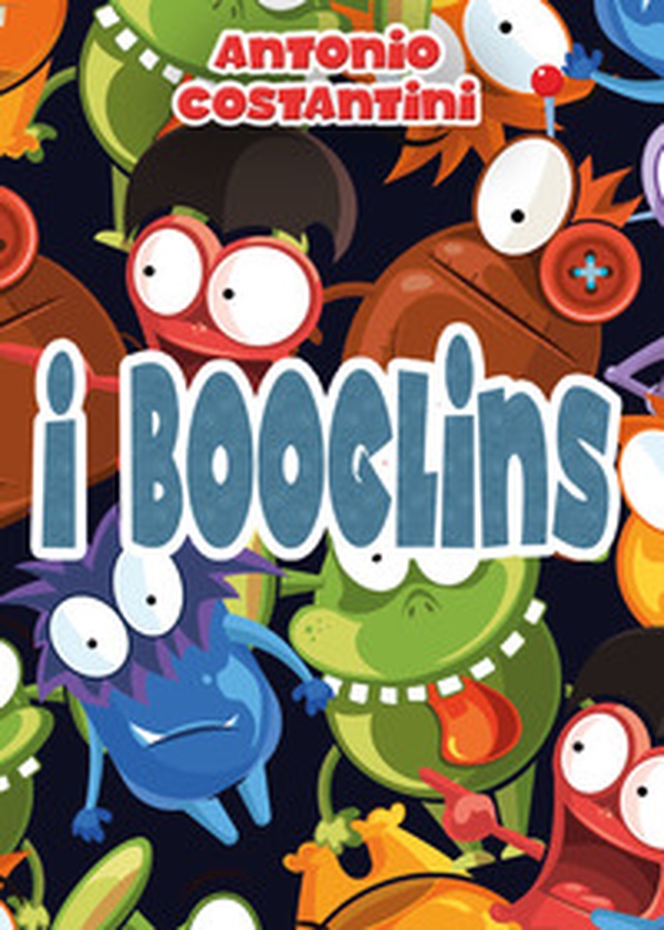 I Booglins - Librerie.coop I Booglins - Librerie.coop