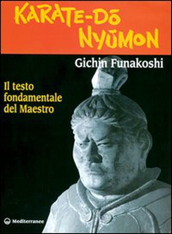 Karate do nyumon. Il testo fondamentale del maestro - Librerie.coop Karate do nyumon. Il testo fondamentale del maestro - Librerie.coop