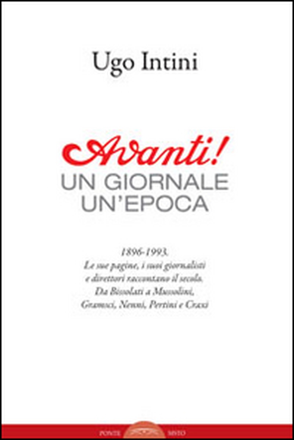 Avanti! Un giornale, un'epoca - Librerie.coop Avanti! Un giornale, un'epoca - Librerie.coop