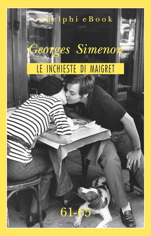 Le inchieste di Maigret 61-65 - Librerie.coop Le inchieste di Maigret 61-65 - Librerie.coop