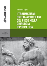 I traumatismi osteoarticolari del piede nella chirurgia - Librerie.coop I traumatismi osteoarticolari del piede nella chirurgia - Librerie.coop