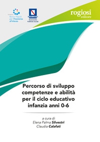 Percorso di sviluppo competenze e abilità per il ciclo educativo infanzia anni 0-6 - Librerie.coop