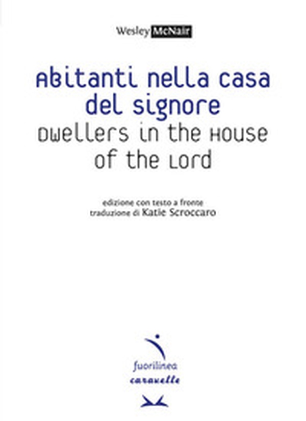 Abitanti nella casa del signore-Dwellers in the house of the lord - Librerie.coop Abitanti nella casa del signore-Dwellers in the house of the lord - Librerie.coop