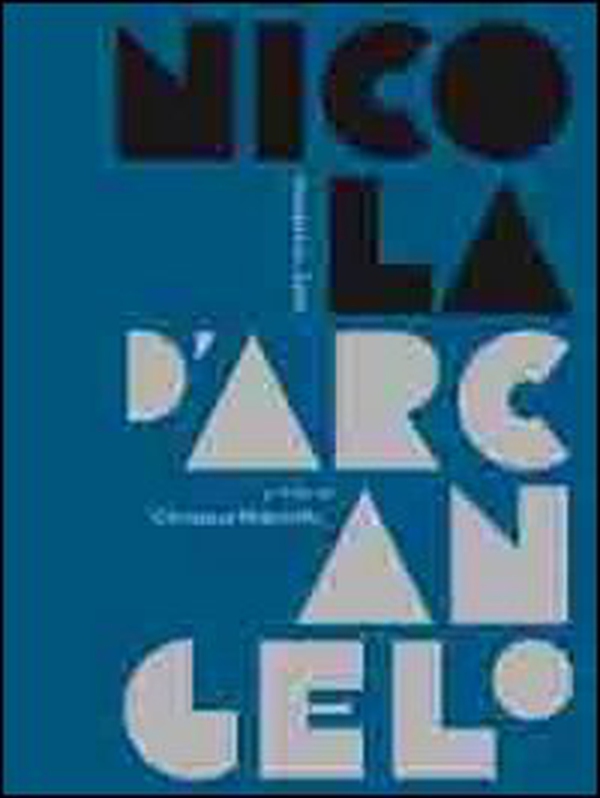 Nicola d'Arcangelo. Stampatore d'arte - Librerie.coop Nicola d'Arcangelo. Stampatore d'arte - Librerie.coop