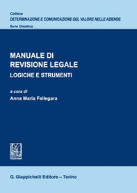 Manuale di revisione legale. Logiche e strumenti - Librerie.coop Manuale di revisione legale. Logiche e strumenti - Librerie.coop