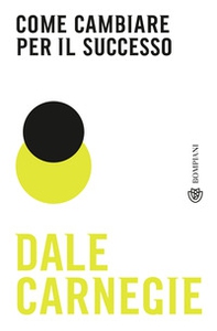 Come cambiare per il successo - Librerie.coop