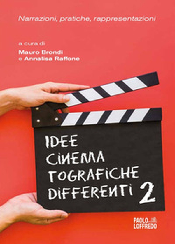 Idee cinematografiche differenti - Vol. 2 - Librerie.coop Idee cinematografiche differenti - Vol. 2 - Librerie.coop