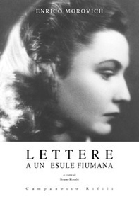 Lettere a un'esule fiumana - Librerie.coop