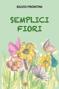 Semplici fiori - Librerie.coop