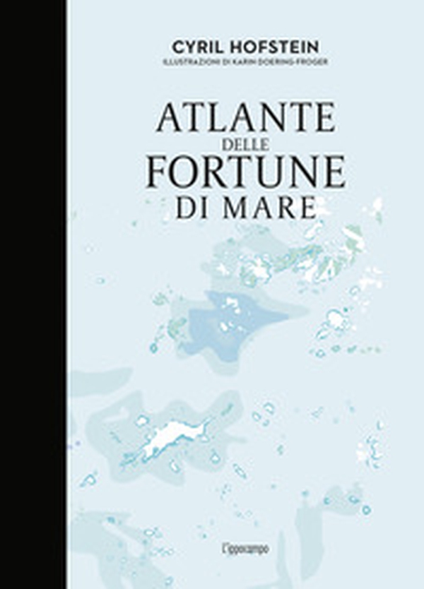 Atlante delle fortune di mare - Librerie.coop Atlante delle fortune di mare - Librerie.coop
