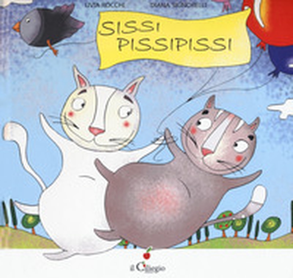 Sissi pissipissi - Librerie.coop Sissi pissipissi - Librerie.coop