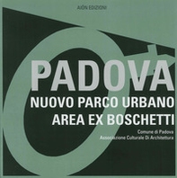 Padova. Nuovo parco urbano area ex boschetti - Librerie.coop