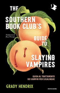 The southern book club's guide to slying vampires - Librerie.coop