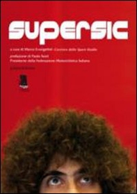 Supersic. Tributo a Marco Simoncelli - Librerie.coop