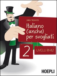 Italiano (anche) per svogliati - Vol. 2 - Librerie.coop Italiano (anche) per svogliati - Vol. 2 - Librerie.coop