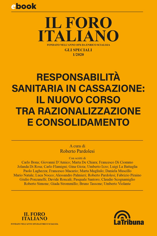 Responsabilità sanitaria in cassazione: il nuovo corso tra razionalizzazione e consolidamento - Librerie.coop Responsabilità sanitaria in cassazione: il nuovo corso tra razionalizzazione e consolidamento - Librerie.coop