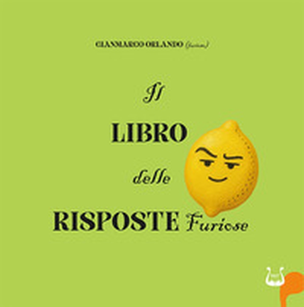 Il libro delle risposte furiose - Librerie.coop