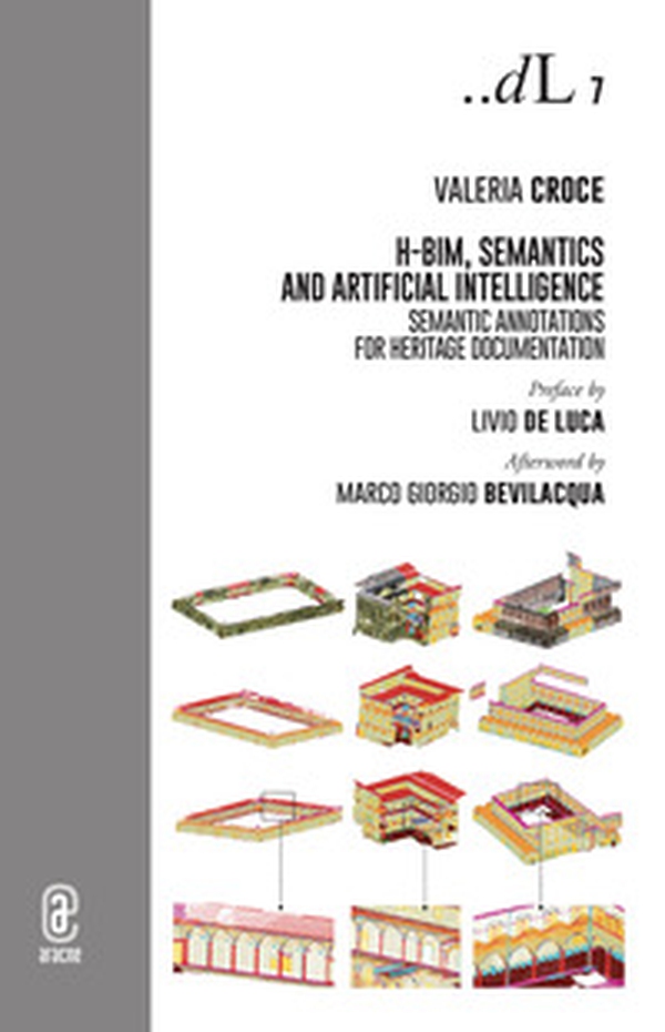 H-BIM, Semantics and Artificial Intelligence. Semantic annotations for heritage documentation - Librerie.coop H-BIM, Semantics and Artificial Intelligence. Semantic annotations for heritage documentation - Librerie.coop