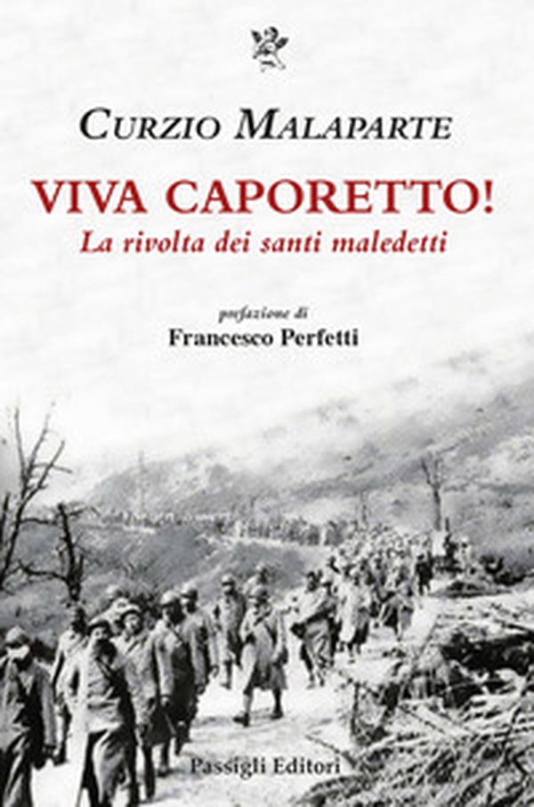 Viva Caporetto! La rivolta dei santi maledetti - Librerie.coop Viva Caporetto! La rivolta dei santi maledetti - Librerie.coop