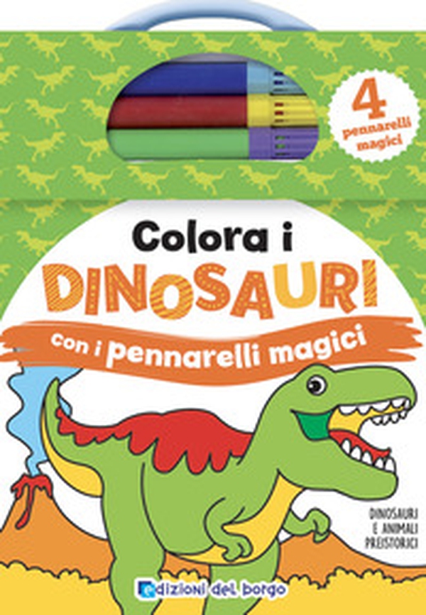 Colora i dinosauri con i pennarelli magici - Librerie.coop Colora i dinosauri con i pennarelli magici - Librerie.coop