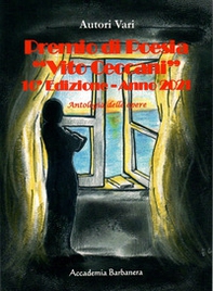 Premio di poesia «Vito Ceccani». Antologia delle opere. 10ª edizione anno 2021 - Librerie.coop