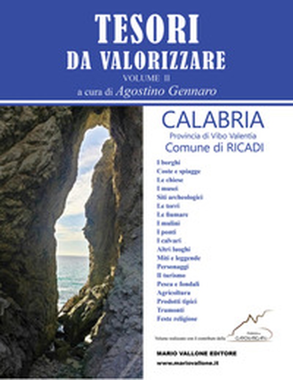 Tesori da valorizzare - vol II. Calabria - Provincia di Vibo Valentia - Comune di Ricadi - Librerie.coop Tesori da valorizzare - vol II. Calabria - Provincia di Vibo Valentia - Comune di Ricadi - Librerie.coop