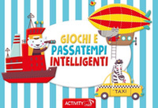 Giochi e passatempi intelligenti - Librerie.coop Giochi e passatempi intelligenti - Librerie.coop