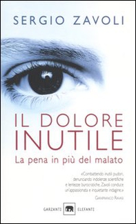 Il dolore inutile. La pena in più del malato - Librerie.coop Il dolore inutile. La pena in più del malato - Librerie.coop