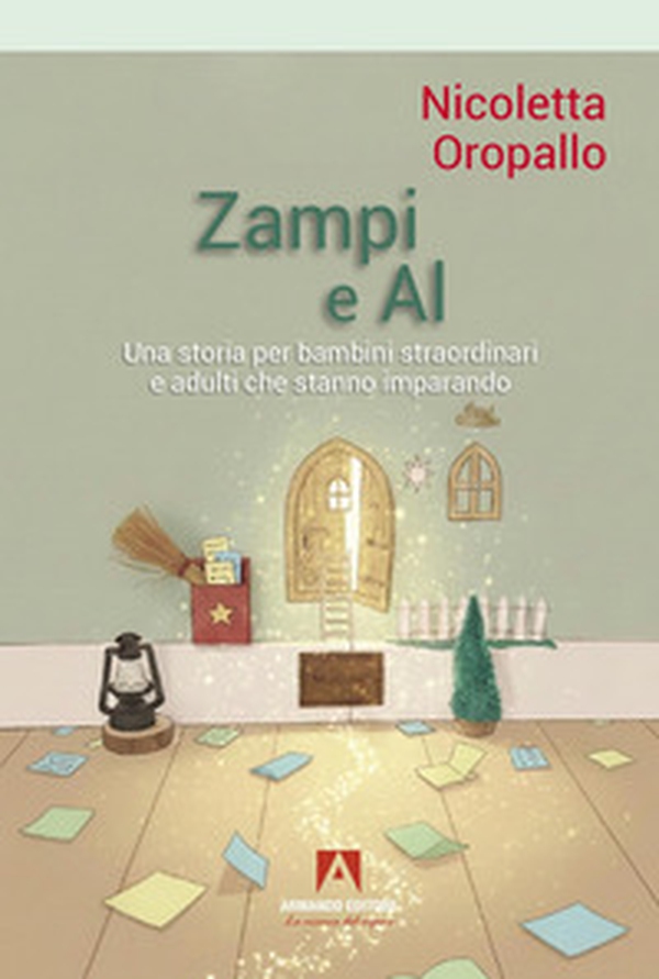 Zampi e Al. Una storia per bambini straordinari e adulti che stanno imparando - Librerie.coop