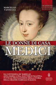 Le donne di casa Medici - Librerie.coop Le donne di casa Medici - Librerie.coop