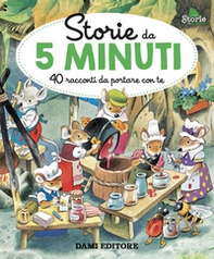 Storie da 5 minuti. 40 racconti da portare con te - Librerie.coop