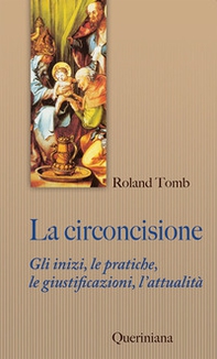 La circoncisione. Gli inizi, le pratiche, le giustificazioni, l'attualità - Librerie.coop La circoncisione. Gli inizi, le pratiche, le giustificazioni, l'attualità - Librerie.coop